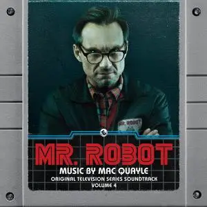 Mac Quayle - Mr. Robot Vol. 1-4 (OST) (2016-2017)