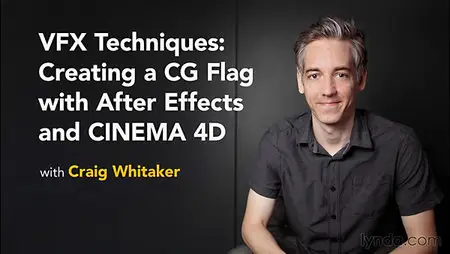 Lynda - VFX Techniques: Creating a CG Flag with After Effects and CINEMA 4D