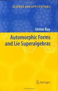 Automorphic Forms and Lie Superalgebras (Repost)