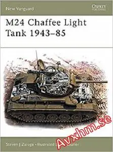 M24 Chaffee Light Tank 1943-85 (New Vanguard)