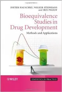 Bioequivalence Studies in Drug Development: Methods and Applications by Volker Steinijans
