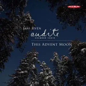 Audite Chamber Choir - This Advent Moon (2019)