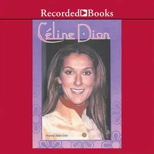 «Celine Dion» by Norma Jean Lutz