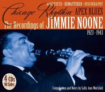 Jimmie Noone - Chicago Rhythm, Apex Blues: The Recordings of Jimmie Noone 1923-1943 [4CD Box Set] (2006)