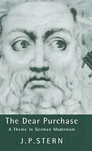 The Dear Purchase: A Theme in German Modernism
