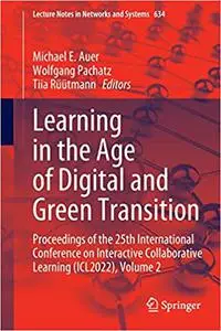 Learning in the Age of Digital and Green Transition: Proceedings of the 25th International Conference on Interactive Col