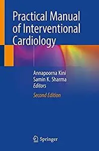 Practical Manual of Interventional Cardiology, 2nd Edition