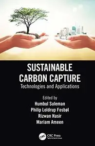 Sustainable Carbon Capture: Technologies and Applications