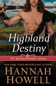 «Highland Destiny» by Hannah Howell