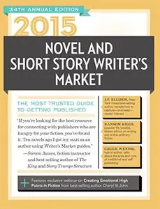 2015 Novel & Short Story Writer's Market: The Most Trusted Guide to Getting Published