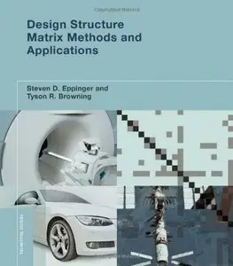 Design Structure Matrix Methods and Applications (repost)