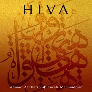 Ahmad Al Khatib & Kaveh Mahmudiyan - Hiva (2024) [Official Digital Download]