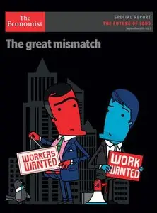 The Economist (Special Report) - The Future Of Jobs, The Great Mismatch (10 September 2011)