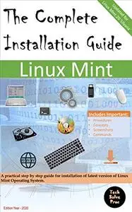 The Complete Installation Guide - Linux Mint