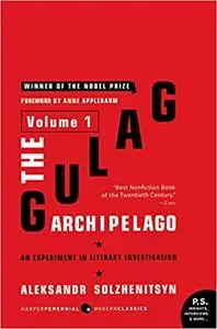 The Gulag Archipelago, Volume 1: An Experiment in Literary Investigation