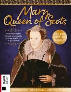 All About History Mary Queen of Scots – 12 January 2019