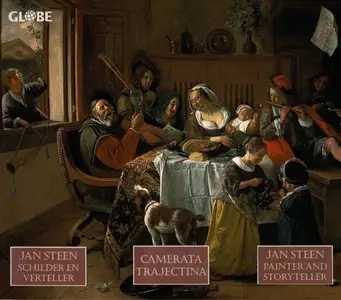 Camerata Trajectina – Jan Steen, Painter and Storyteller (1996)