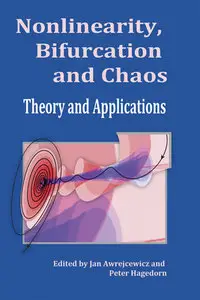 "Nonlinearity, Bifurcation and Chaos: Theory and Applications" ed. by Jan Awrejcewicz