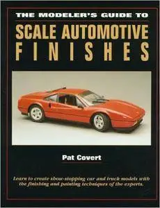 The Modeler's Guide to Scale Automotive Finishes (Repost)