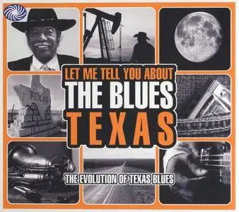 Various Artists - Let Me Tell You About The Blues - Texas: The Evolution Of Texas Blues (2010) {3 CD Box Set}