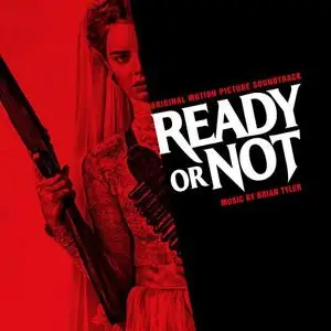 Brian Tyler - Ready or Not (Original Motion Picture Soundtrack) (2019)