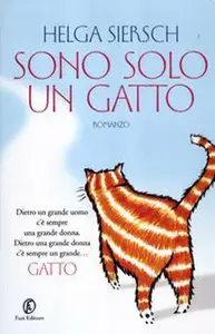 Ludmilla Helga Siersch - Sono solo un gatto