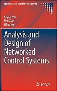 Analysis and Design of Networked Control Systems (Repost)