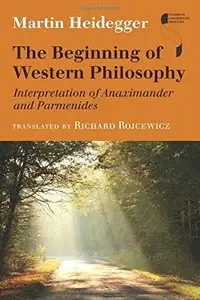 The Beginning of Western Philosophy: Interpretation of Anaximander and Parmenides