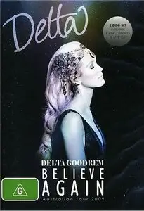 Delta Goodrem - Believe Again Live Tour (2009)