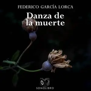 «Danza de la muerte y otros» by Federico García Lorca