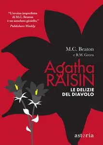 M.C. Beaton - Agatha Raisin. Le delizie del diavolo