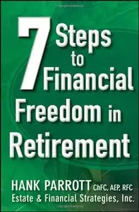 Seven Steps to Financial Freedom in Retirement (repost)