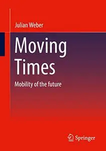 Moving Times: Mobility of the future