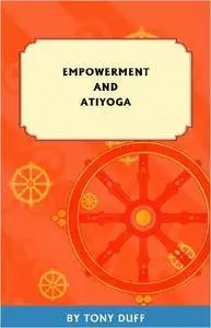 Empowerment and Ati Yoga (Repost)