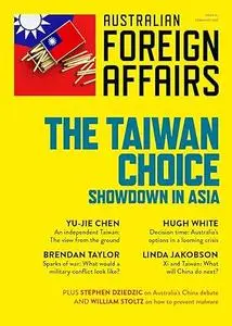 The Taiwan Choice: Showdown in Asia; Australian Foreign Affairs 14