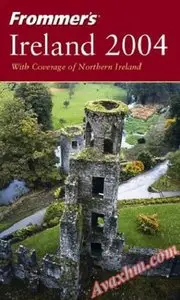Frommer's Ireland 2004 (Frommer's Complete Guides) [Repost]