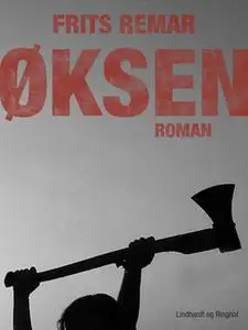 «Øksen» by Frits Remar