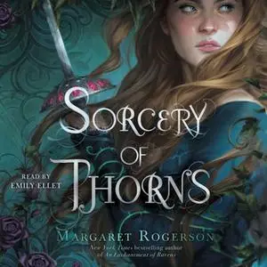 «Sorcery of Thorns» by Margaret Rogerson