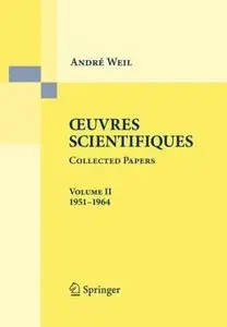 Oeuvres Scientifiques - Collected Papers II: 1951 - 1964