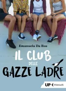 Emanuela Da Ros - Il club delle gazze ladre
