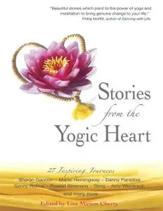 «Stories from the Yogic Heart» by Lisa Miriam Cherry
