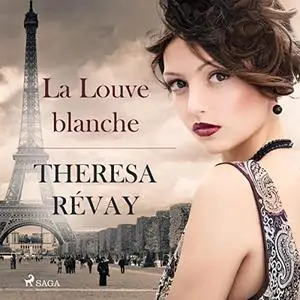 Theresa Révay, "La louve blanche"