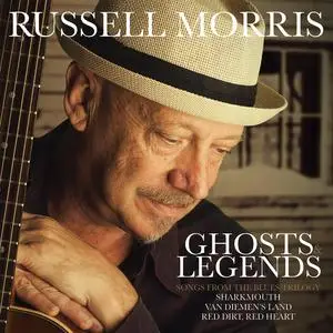 Russell Morris - Ghosts & Legends (Songs from the Blues Trilogy) (2023)