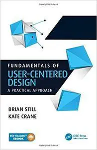 Fundamentals of User-Centered Design: A Practical Approach