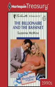 «The Billionaire and the Bassinet» by Suzanne Mcminn