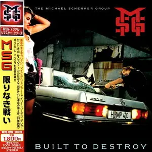 The Michael Schenker Group - Built To Destroy (1983) [Expanded & Remastered, Japanese Ed. 2000]