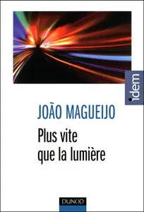Joao Magueijo, "Plus vite que la lumière"
