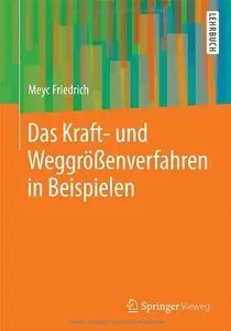 Das Kraft- und Weggrößenverfahren in Beispielen (repost)