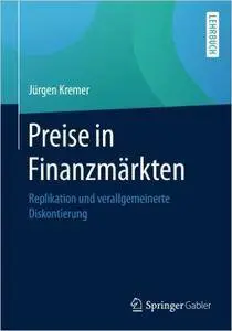 Preise in Finanzmärkten: Replikation und verallgemeinerte Diskontierung