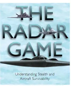 The Radar Game: Understanding Stealth and Aircraft Survivability